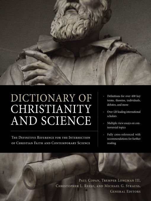 Title details for Dictionary of Christianity and Science by Paul Copan - Available
